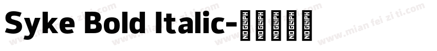 Syke Bold Italic字体转换
